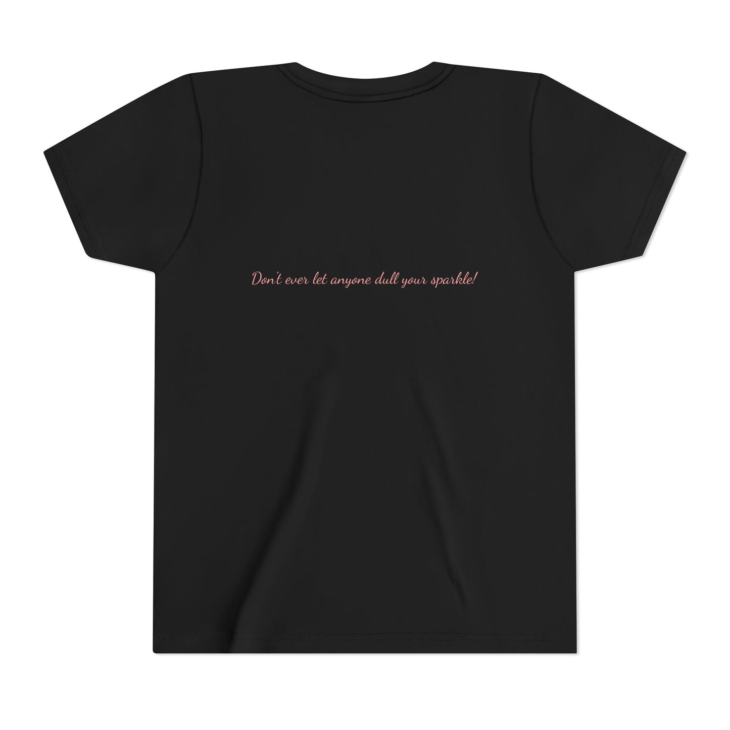 Don't Ever Let Anyone Dull Your Sparkle - Youth