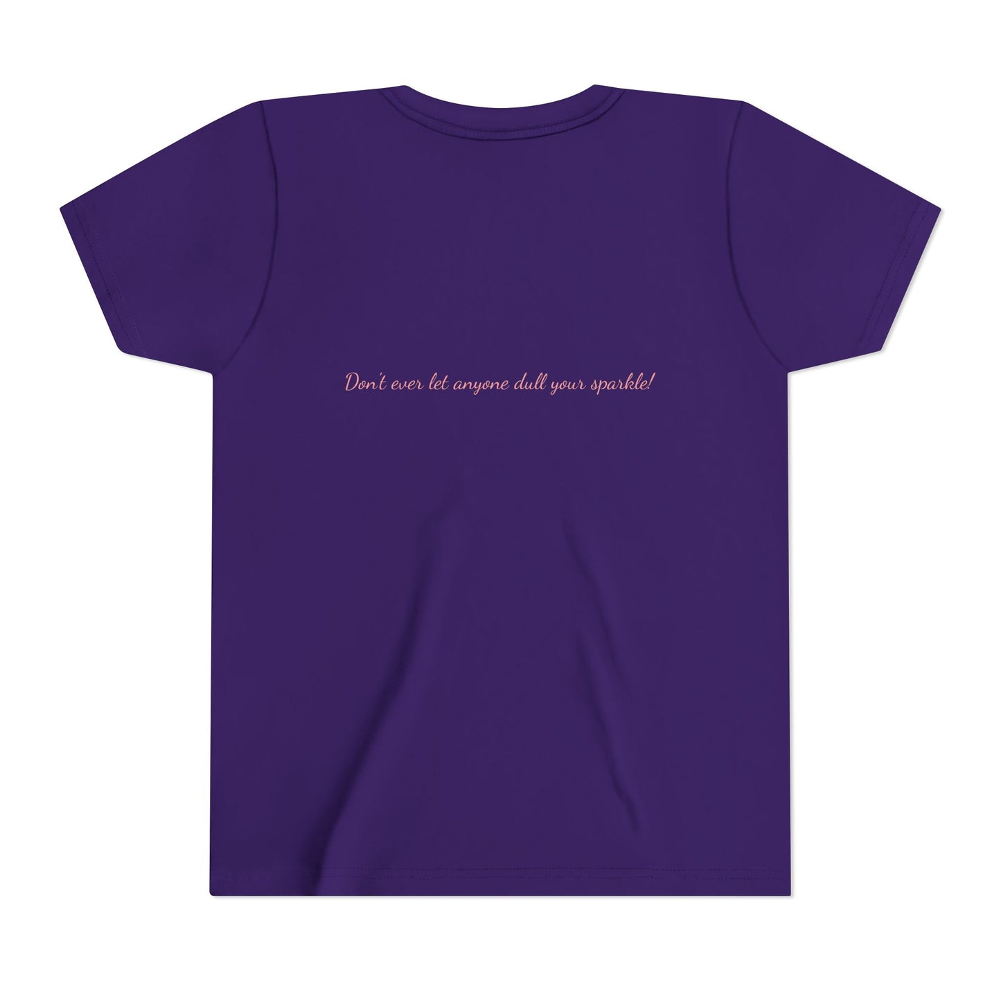 Don't Ever Let Anyone Dull Your Sparkle - Youth